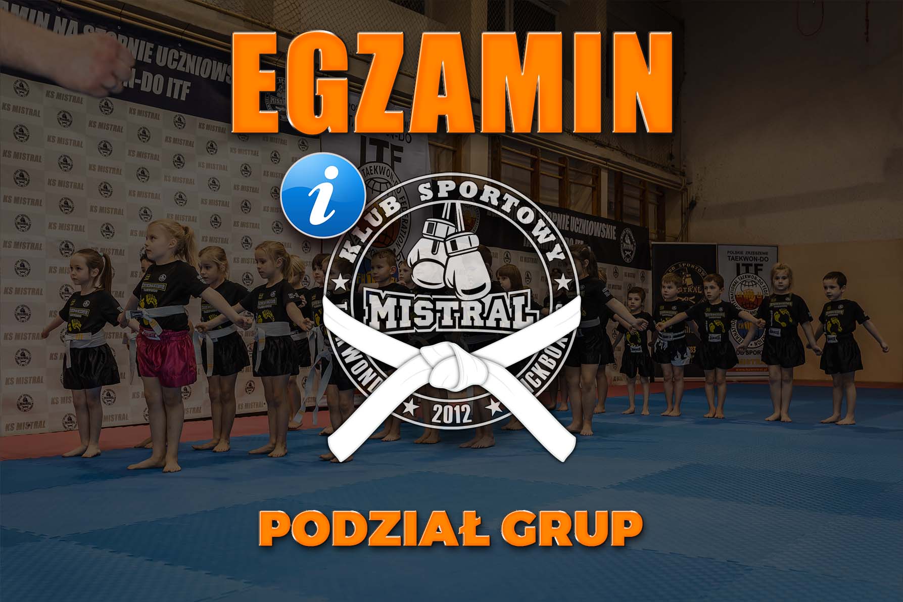 Informacja KS MISTRAL - EGZAMIN podział grup 12.2023.jpg
