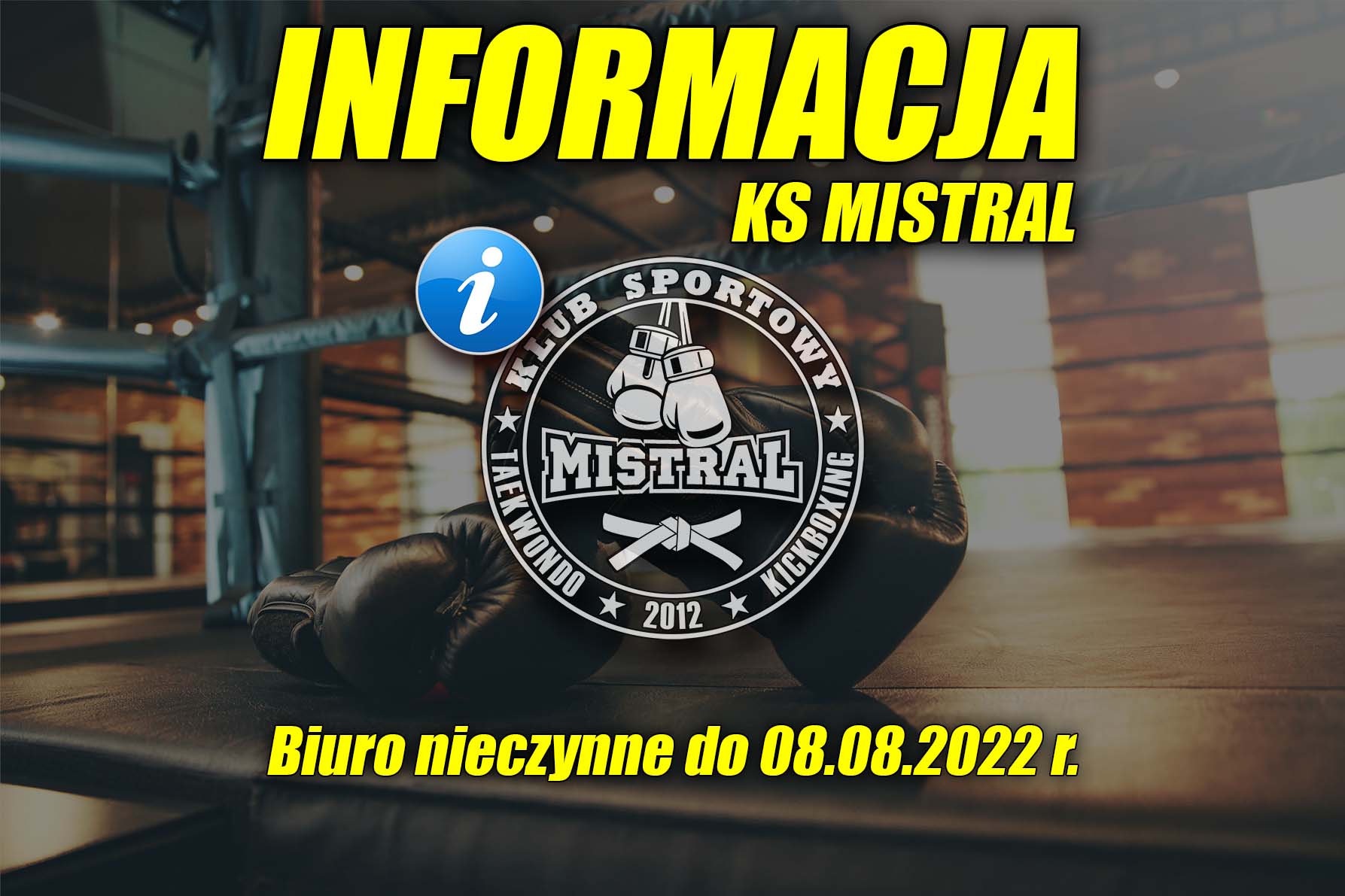 Informacja KS MISTRAL - biuro nieczynne 07.2022.jpg