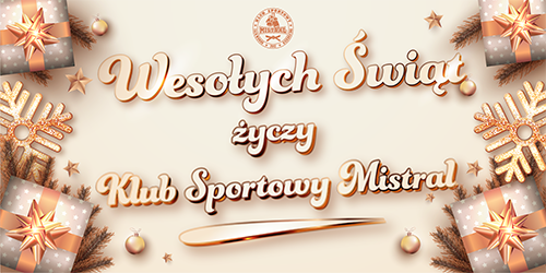 Wesołych Świąt 2025 - KS Mistral..jpg